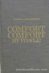 Comfort Comfort My People